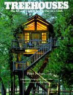 Treehouses The Art and Craft of Living Out on a Limb cover