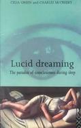 Lucid Dreaming The Paradox of Consciousness During Sleep cover