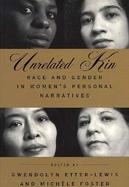 Unrelated Kin Race and Gender in Women's Personal Narratives cover