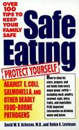 Safe Eating: Protect Yourself cover
