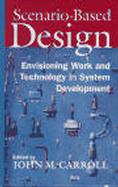 Scenario-Based Design: Envisioning Work and Technology in System Development cover