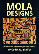 Mola Designs 45 Authentic Indian Designs from Panama cover