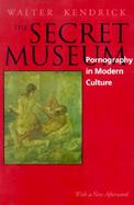 The Secret Museum Pornography in Modern Culture cover