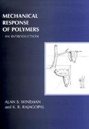 Mechanical Response of Polymers An Introduction cover