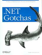 .NET Gotchas 75 Ways To Improve Your C# And VB.NET Programs cover
