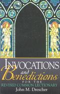 Invocations and Benedictions for the Revised Common Lectionary cover