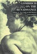 Gombrich on the Renaissance New Light on Old Masters (volume4) cover