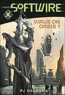 The Softwire: Virus on Orbis 1 cover