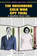 The Rosenburg Cold War Spy Trial cover