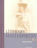 Literary Masterpieces Sister Carrie (volume7) cover