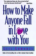 How to Make Anyone Fall in Love with You cover