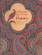 Giftwraps by Artists: Paisley: 16 Different, Full-Color Patterns - Each Tear-Out Sheet 4 Times Book Size cover