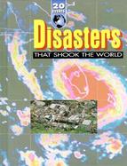 Disasters That Shook the World cover