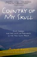 Country of My Skull Guilt, Sorrow, and the Limits of Forgiveness in the New South Africa cover
