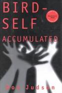 Bird-Self Accumulated cover