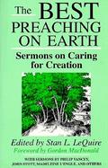 The Best Preaching on Earth Sermons on Caring for Creation cover