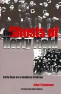 The Ghosts of Herty Field Early Days on a Southern Gridiron cover