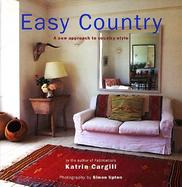 Easy Country: A New Approach to Country Style cover