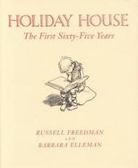 Holiday House The First Sixty-Five Years cover