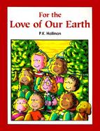 For the Love of Our Earth cover