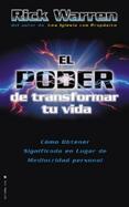 El Poder de Trasformar Tu Vida: How to Obtain Meaning Instead of Personal Mediocrity cover