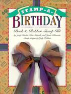 Stamp a Birthday: A Book and Rubber Stamp Kit with Rubber Stamp cover
