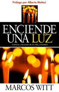 Enciende Una Luz Cronicas Y Lecciones De Mi Vida Y Ministerio cover