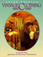Vintage Clothing 1880-1980 Identification and Value Guide cover