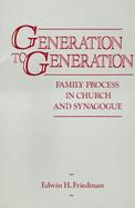 Generation to Generation Family Process in Church and Synagogue cover