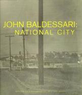 John Baldessari :National City National City cover