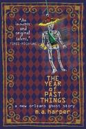 The Year Of Past Things A New Orleans Ghost Story cover