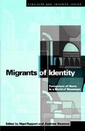 Migrants of Identity Perceptions of Home in a World in Movement cover