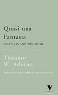 Quasi Una Fantasia Essays on Modern Music cover