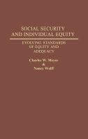 Social Security and Individual Equity: Evolving Standards of Equity and Adequacy cover