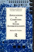 Applications in Computing for Social Anthropologists cover