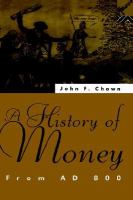A History of Money: From Ad 800 cover