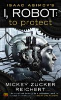 I, Robot: to Protect cover