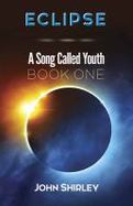 Eclipse : A Song Called Youth: Book One cover