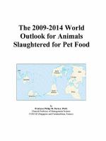 The 2009-2014 World Outlook for Animals Slaughtered for Pet Food cover