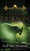 Toll the Hounds (Malazan Book 8) (Malazan Book of the Fallen) cover