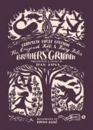The Original Folk and Fairy Tales of the Brothers Grimm : The First Edition cover