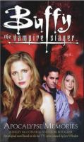 Apocalypse Memories (Buffy the Vampire Slayer) cover
