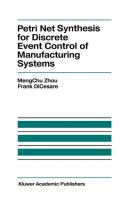 Petri Net Synthesis for Discrete Event Control of Manufacturing Systems cover