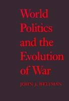 World Politics and the Evolution of War cover