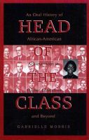 Head of the Class: An Oral History of African-American Achievement in Higher Education and Beyond cover