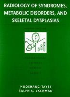 Radiology of Syndromes, Metabolic Disorders, and Skeletal Dysplasias cover
