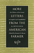 More Letters from the American Farmer An Edition of the Essays in English Left Unpublished by Crevecoeur cover
