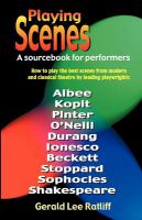Playing Scenes - A Sourcebook for Preformers How to Play Great Scenes from Contemporary and Classical Theatre cover