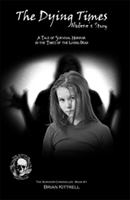 The Dying Times : The Survivor Chronicles: Book #1: Nadene's Story cover