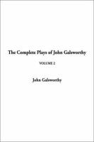 The Complete Plays of John Galsworthy cover